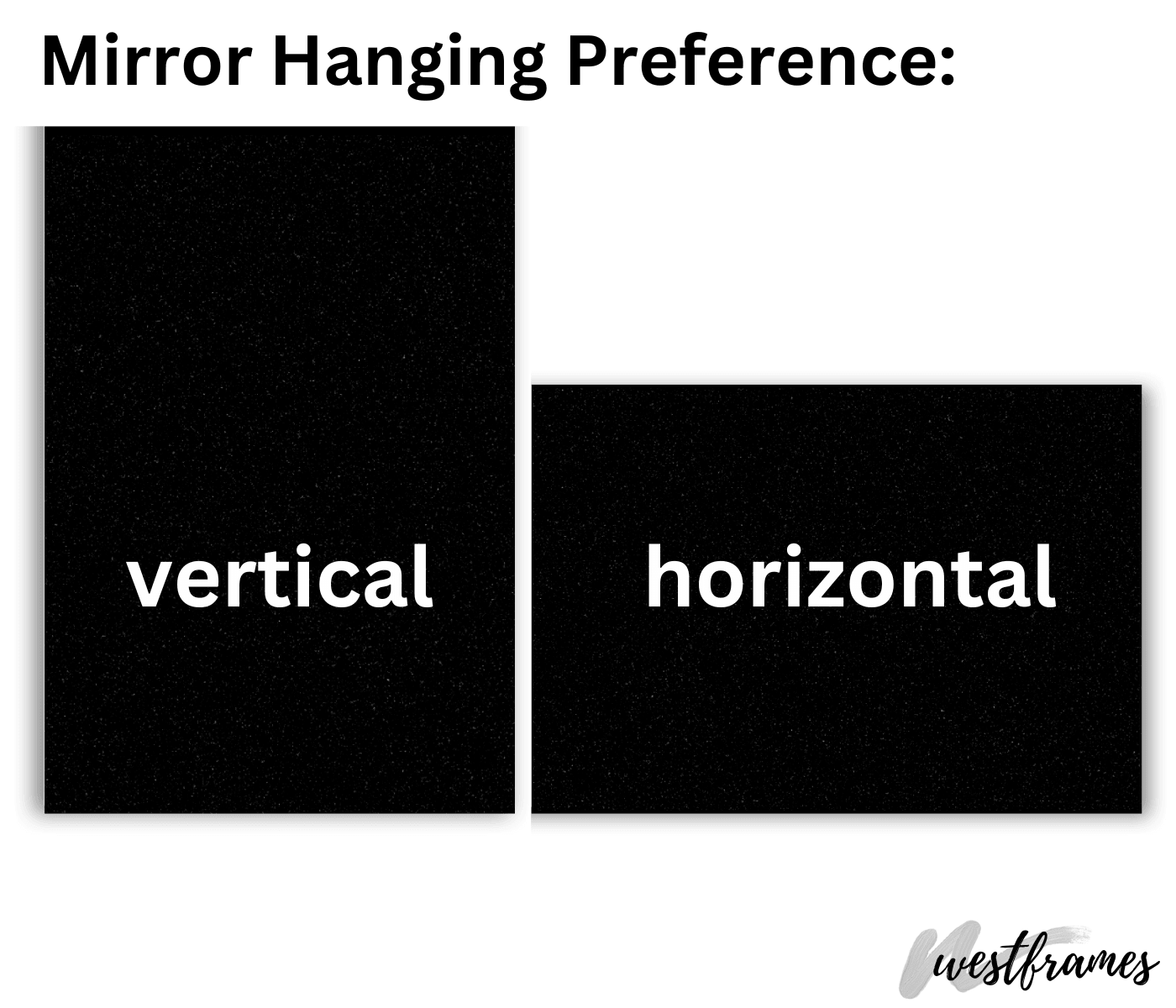 mirror hanging preference